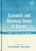 Economic And Monetary Union In Europe: Theory, Evidence And Practice.