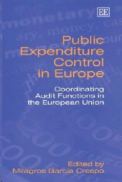Public Expenditure Control In Europe: Coordinating Audit Functions In The European Union.