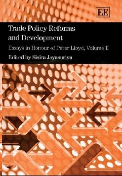 Trade Policy Reforms And Development: Essays In Honour Of Peter Lloyd. Vol. 2. Vol.2