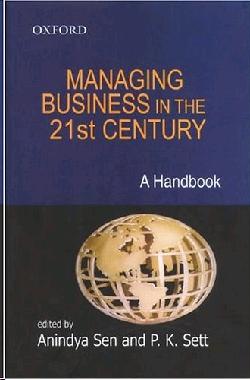 Managing Business In 21st Century: a Handbook.