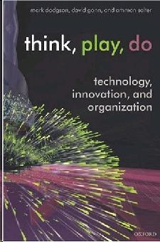 Think, Play, Do: Innovation, Technology, And Organization.