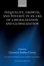Inequality, Growth, And Poverty In An Era Of Liberalization And Globalization.