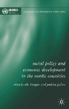 Social Policy And Economic Development In The Nordic Countries.