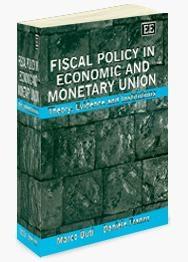 Fiscal Policy In Economic And Monetary Union: Theory, Evidence And Institutions.