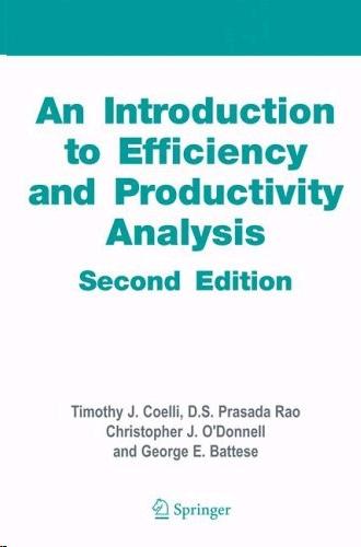 An Introduction To Efficiency And Productivity Analysis.