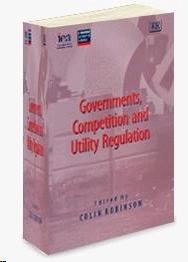 Governments, Competition And Utility Regulation.
