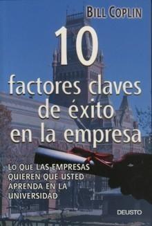 10 Factores Claves de Éxito en la Empresa 10 Factores Claves de Éxito en la Empresa