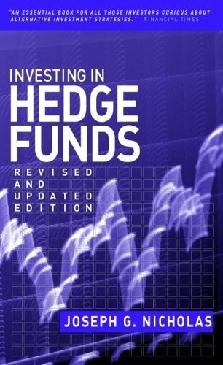 Investing In Hedge Funds: Strategies For The New Marketplace.
