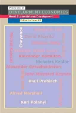 Pioneers Of Development Economics: Great Economists On Development.