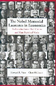 The Nobel Memorial Lauriates In Economics: An Introduction To Their Careers And Main Published Works.