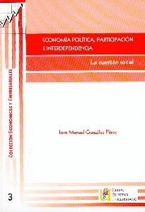 Economía Política, Participación e Interdependencia. la Cuestion Social.
