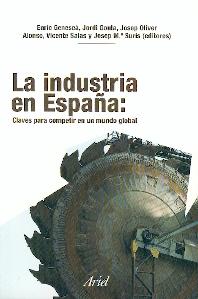 La Industria en España: Claves para Competir en un Mundo Global.