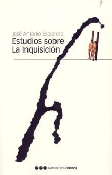 Estudios sobre la Inquisicion.