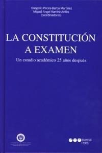 La Constitución a Examen. "Un Estudio Académico 25 Años Después". Un Estudio Académico 25 Años Después