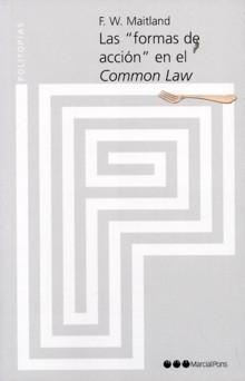 Las "Formas de Acción" en el Common Law.