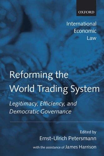 Reforming The World Trading System: Rule-Making, Trade Negotiations, And Dispute Settlement