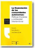La Financiacion de las Comunidades Autonomas. Politicas Tributarias y Solidaridad Territorial.