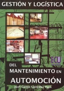 Gestion y Logistica del Mantenimiento en Automocion.