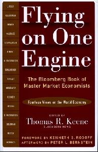 Flying On One Engine. The Bloomberg Book Of Master Market Economists.