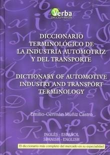 Diccionario Terminológico de la Industria Automotriz y del Transporte "=Dictionary Of Automotive Industry And Transport Terminology". =Dictionary Of Automotive Industry And Transport Terminology