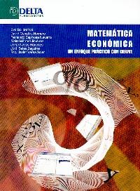 Matematica Economica. un Enfoque Practico con Derive.