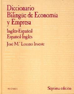 Diccionario Bilingüe de Economia y Empresa. Ingles-Español; Español-Ingles.
