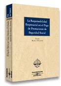 La Responsabilidad Empresarial en el Pago de Prestaciones de Seguridad Social.
