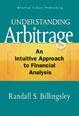 Understanding Arbitrage. An Intuitive Approach To Financial Analysis