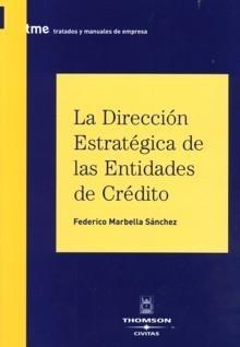 La Dirección Estratégica de Entidades de Crédito