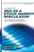 How To Win As a Stock Market Speculator.
