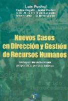 Nuevos Casos en Direccion y Gestion de Recursos Humanos. Incluyen las Soluciones Propuestas por los Auto