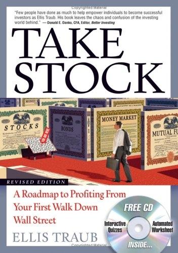 Take Stock: a Roadmap To Profiting From Your First Walk Down Wall Street.