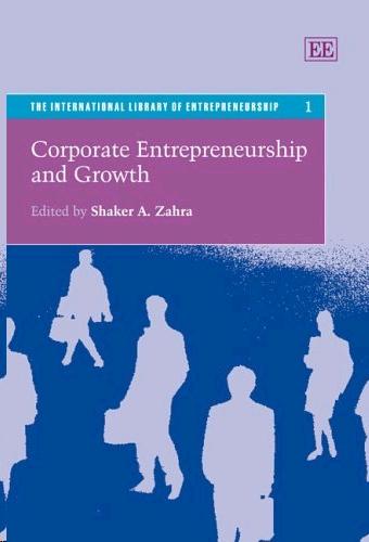 Corporate Entrepreneurship And Growth.