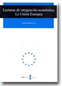 Lecturas de Integracion Economica. la Union Europea.