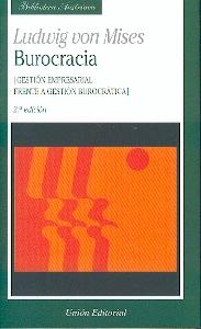 Burocracia. Gestion Empresarial Frente a Gestion Burocratica.