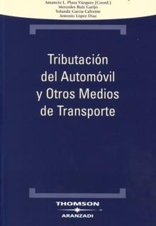 Tributación del Automovil y Otros Medios de Transporte