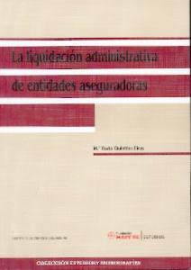 La Liquidación Administrativa de Entidades Aseguradoras