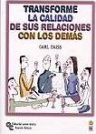 Transforme la Calidad de sus Relaciones con los Demas.