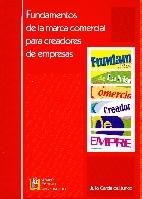 Fundamentos de Marca Comercial para Creadores de Empresas.