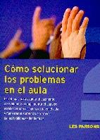 Como Solucionar los Problemas en el Aula