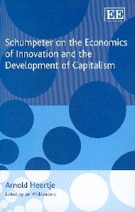 Schumpeter On The Economics Of Innovation And The Development Of Capitalism.