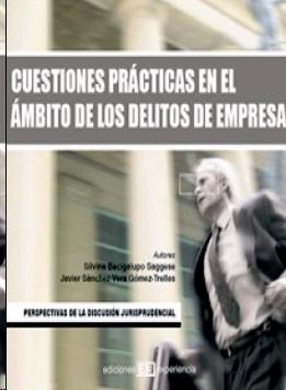 Cuestiones Practicas en el Ambito de los Delitos de Empresa.