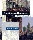 Transition And Economics: Politics, Markets, And Firms