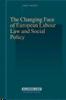 The Changing Face Of European Labour Law And Social Policy
