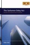 The Sarbanes-Oxley Act: Overview And Implementation Procedures