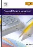 Financial Planning Using Excel: Forecasting, Planning And Budgeting Techniques