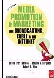 Media Promotion And Marketing For Broadcasting, Cable And The Internet