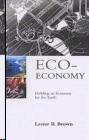 Eco-Economy: Building an Economy for the Earth