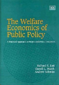 The Welfare Economics Of Public Policy: a Practical Approach To Project And Policy Evaluation