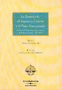 Retención, el Ingreso a Cuenta y el Pago Fraccionado.